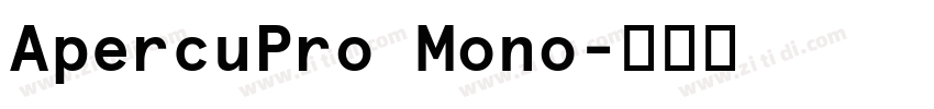 ApercuPro Mono字体转换 ApercuPro Mono字体转换